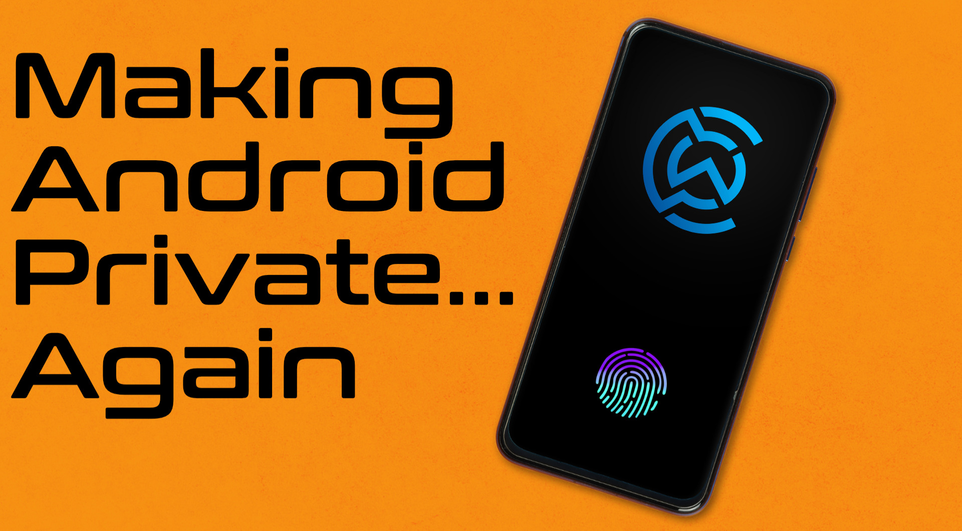 Making Android Private